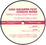 Kiko Navarro - Perfect Place (Show Me Love) - Flamingo Discos - US House
