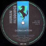 Human Resource - Dominator - R & S Records - Euro Techno