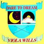 Viola Wills - Dare To Dream - Streetwave - Disco