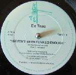 Extras, The - Haven't Been Funked Enough - TMT Records - Disco