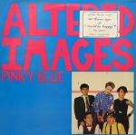 Altered Images - Pinky Blue - Epic - New Wave