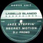 Rogue Unit - Jazz Steppin' / Secret Motion - Labello Blanco Recordings - Drum & Bass