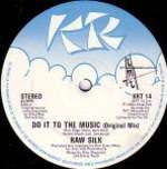 Raw Silk - Do It To The Music - TMT Records - Disco