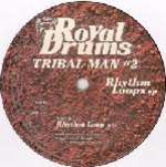 Tribal Man - Rhythm Loops EP - Royal Drums - House