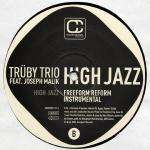 TrÃ¼by Trio & Joseph Malik - High Jazz (Remixes) - Compost Records - Future Jazz