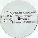 Fresh & Low - Fever Tension - Black Vinyl Records - Deep House