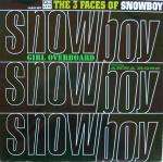 Snowboy - The 3 Faces Of Snowboy (Girl Overboard) - Acid Jazz - Acid Jazz