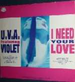 U.V.A. & Violet - I Need Your Love - Dig It International - UK House