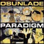 Osunlade - Paradigm - Soul Jazz Records - US House