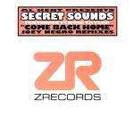 Secret Sounds - Come Back Home - Z Records - House