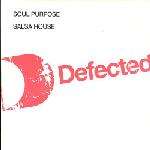 Soul Purpose - Salsa House - Defected - US House