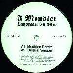 I Monster - Daydream In Blue - Instant Karma - UK House