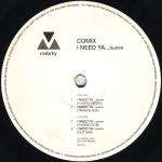 Comix - I Need Ya...Humm - Malarky Records - Break Beat