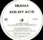 Mukkaa - Kiss My Acid - Limbo Records - Progressive