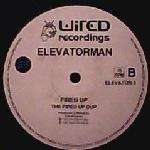 Elevatorman - Fired Up - Wired Recordings - House