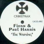 Fionn Lucas & Paul Harris - The Warning - Crosstrax - Tech House