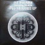 DJ Pierre - Put Ya Hands Up - DJP Records - US House