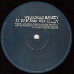 Wildchild - Bad Boy US Mixes - Hi Life Recordings - House