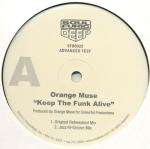 Orange Muse - Keep The Funk Alive - Soulfuric Deep - US House
