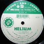 Helium - The Works E.P. - Round And Round - Trance