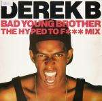 Derek B - Bad Young Brother - Tuff Audio - Hip Hop