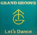 Grand Groove - Let's Dance - Rham! - House