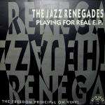 Jazz Renegades, The - Playing For Real E.P. - Acid Jazz - Future Jazz