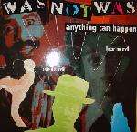 Was (Not Was) - Anything Can Happen - Fontana - House