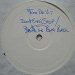 Tony De Vit - Don't Ever Stop / Bring The Beat Back - TdV Records - Hard House
