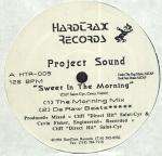 Project Sound - Sweet In The Morning - Hardtrax Records - Tech House