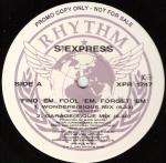 S'Express - Find 'Em, Fool 'Em, Forget 'Em - Sony Music Entertainment (UK) - House