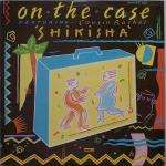 On The Case & Cousin Rachel - Shikisha - Supreme Records - House