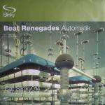 Beat Renegades - Automatik - Slinky Music - Trance