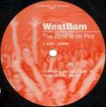 WestBam - The Roof Is On Fire - Logic Records - Tech House
