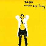 Tiga - Move My Body - Different - House