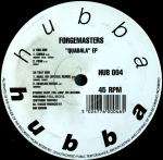Forgemasters - Quabala EP - Hubba Hubba - House