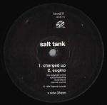 Salt Tank - Charged Up / Eugina / Clone - Internal - Trance