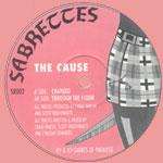 Cause, The - Charged / Through The Floor - Sabrettes - UK Techno