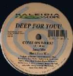 Deep For Youu - Come On Werk! / Tribal Culture - Kaleidiascope Records - US House