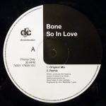 Bone - So In Love / Wings Of Love - Deconstruction - House