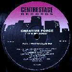 Creative Force - It's So Good - Centrestage Records - House