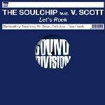 Soulchip, The - Let's Rock - Sound Division - House