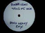 Donna Lewis - Take Me Over - Bustin' Loose Recordings - House