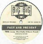 RMA - Past And Present - Big Big Trax - Deep House
