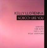 Kelly Llorenna - Nobody Like You - All Around The World - Trance