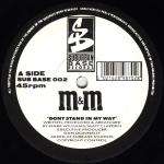 M & M - Dont Stand In My Way - Suburban Base - Hardcore