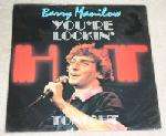 Barry Manilow - You're Lookin' Hot Tonight - Arista - Disco