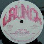 Vivien Vee - Give Me A Break / Remember - Launch - Disco