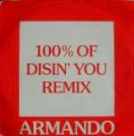 Armando - 100% Of Disin' You (Remix)-Disc 2 only - Music Man Records - Techno