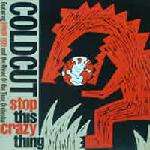 Coldcut & Junior Reid & Ahead Of Our Time Orchestra - Stop This Crazy Thing - CBS - House